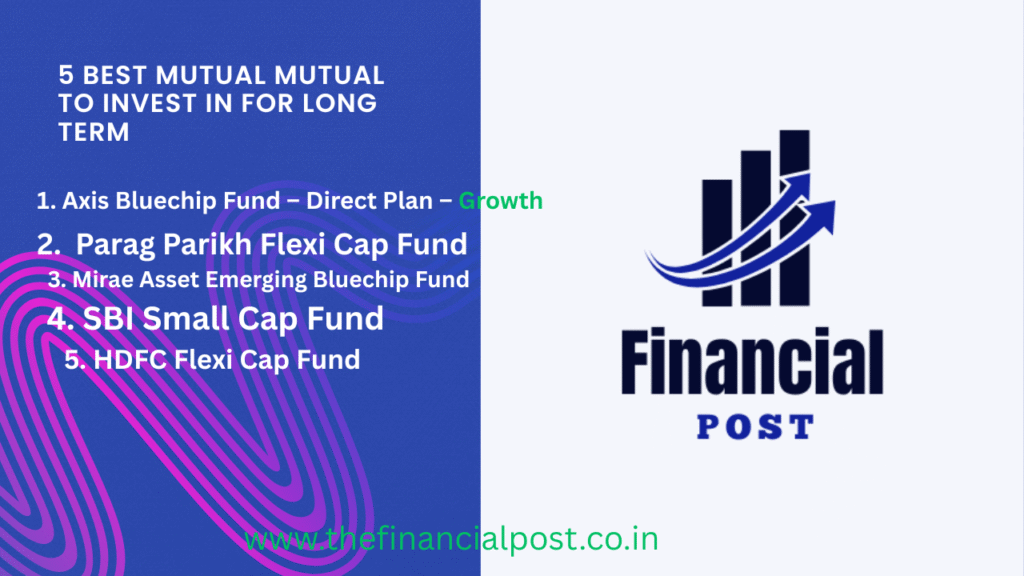 5 Best Mutual Funds for long term in India